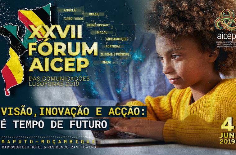 TVCABO presente na Assembleia Geral e XXVII Fórum da AICEP 